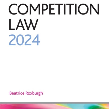 Competition Law 2024: Legal Practice Course Guides (LPC)