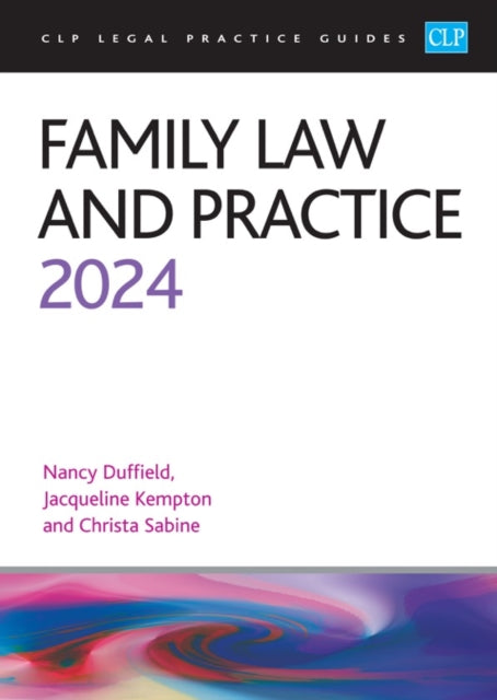 Family Law and Practice 2024: Legal Practice Course Guides (LPC)