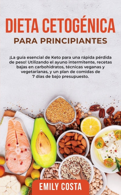 Dieta Cetogénica Para Principiantes: ¡La guía