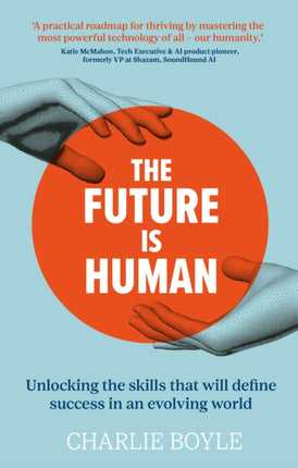 The Future is Human