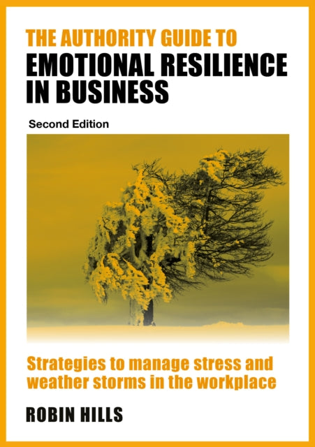 The Authority Guide to Emotional Resilience in