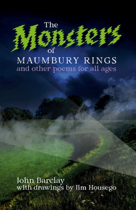 The Monsters of Maumbury Rings: and other poems