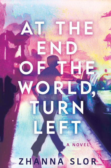 At the End of the World Turn Left