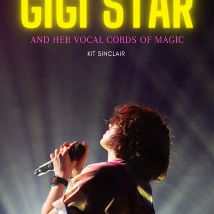 Gigi Star: And her vocal cords of magic