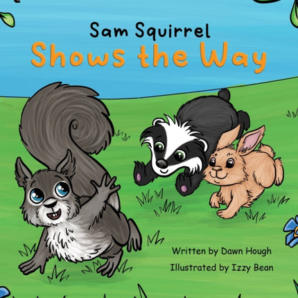 Sam Squirrel Shows the Way