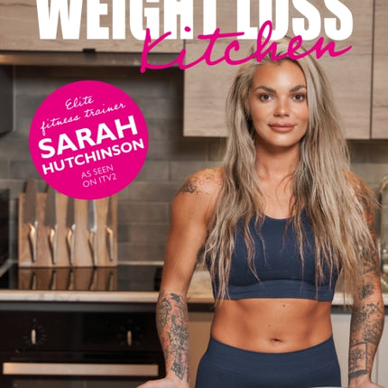 The Weight Loss Kitchen: The 28-day calorie-controlled meal plan to nourish your body and soul