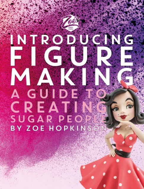 Zoes Fancy Cakes Introducing Figure Making