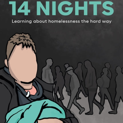 14 Nights: Learning about homelessness the hard way