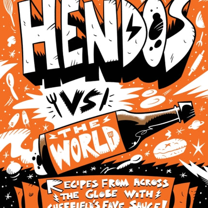 Hendo's vs The World: Recipes from across the globe with Sheffield's fave sauce