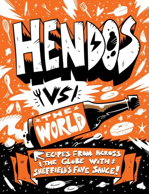 Hendo's vs The World: Recipes from across the globe with Sheffield's fave sauce