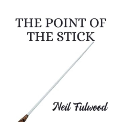 The Point of the Stick