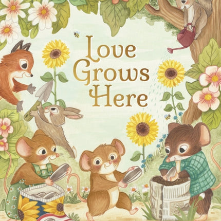 Love Grows Here