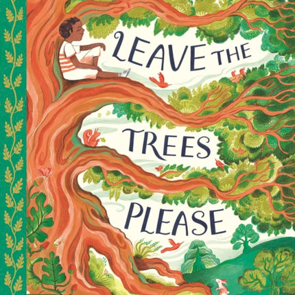 Leave the Trees Please