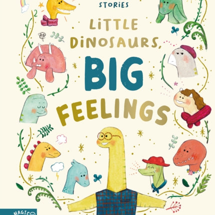 Little Dinosaurs, Big Feelings