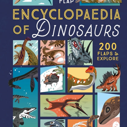 The LifttheFlap Encyclopaedia of Dinosaurs