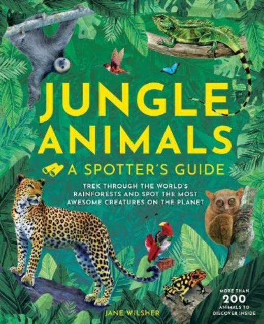 Jungle Animals: A Spotters Guide