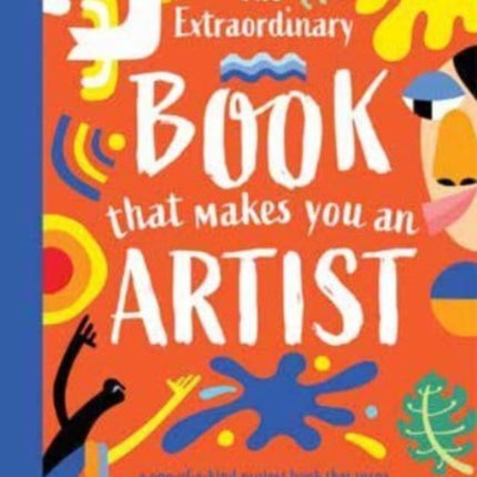 The Extraordinary Book That Makes You An Artist