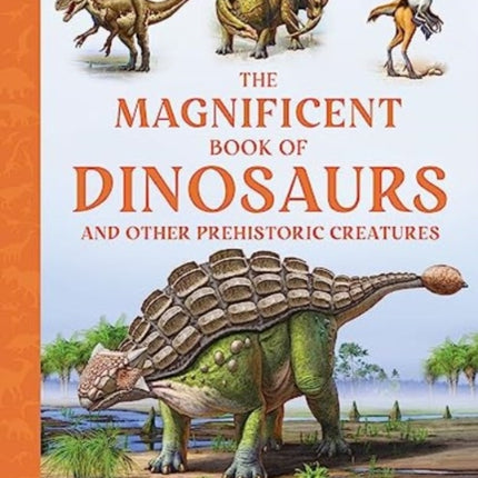 The Magnificent Book of Dinosaurs