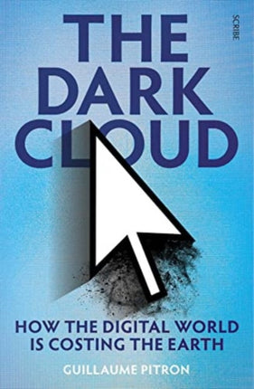 The Dark Cloud [export edition]: how the digital world is costing the earth