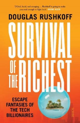 Survival of the Richest: escape fantasies of the tech billionaires