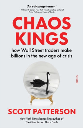 Chaos Kings: how Wall Street traders make billions in the new age of crisis