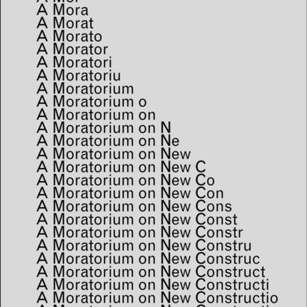 A Moratorium on New Construction