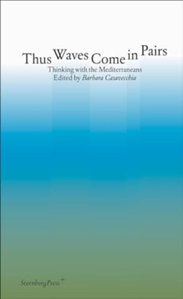 Thus Waves Come in Pairs: Thinking with the