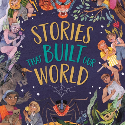 Stories That Built Our World