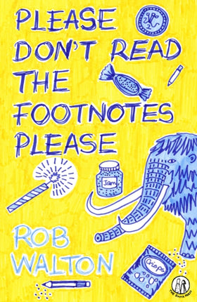 Please Dont Read the Footnotes Please