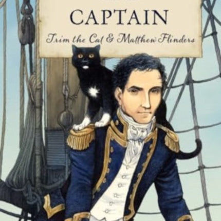 The Cat and the Captain Trim the Cat  Matthew Flinders