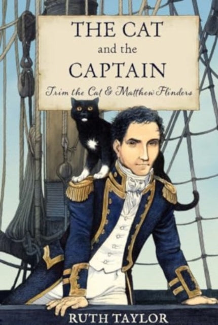 The Cat and the Captain Trim the Cat  Matthew Flinders