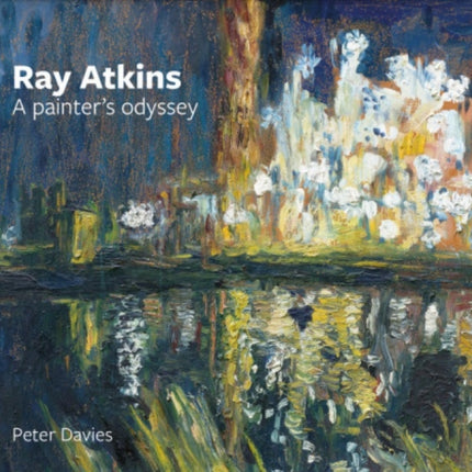 Ray Atkins A Painters Odyssey