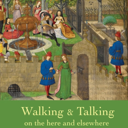Walking  Talking on the here and elsewhere