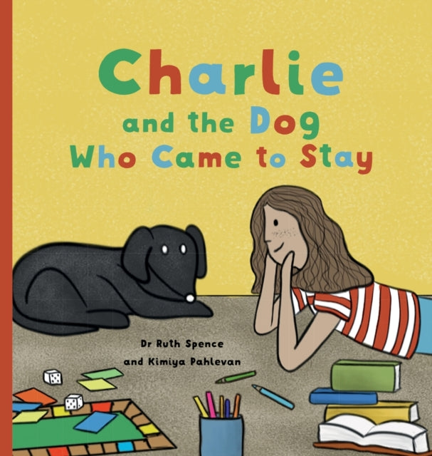 Charlie and the Dog Who Came to Stay: A Book