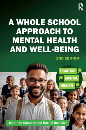 A Whole School Approach to Mental Health and