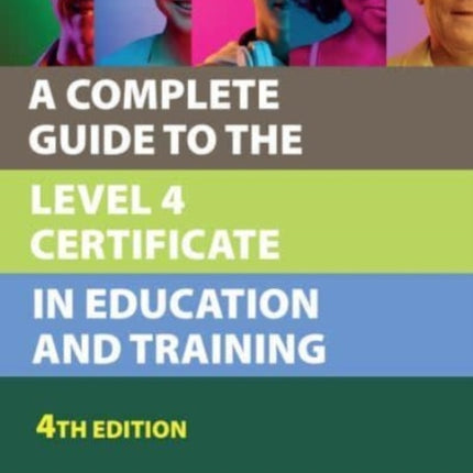 A Complete Guide to the Level 4 Certificate in Education and Training