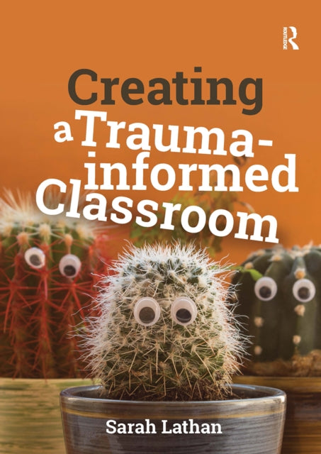 Creating a Traumainformed Classroom