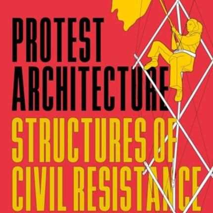 Protest Architecture