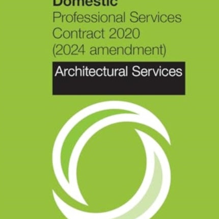 RIBA Domestic Professional Services Contract 2020 2024 Amendment Architectural Services