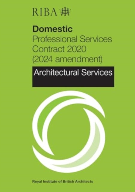 RIBA Domestic Professional Services Contract 2020 2024 Amendment Architectural Services