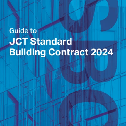 Guide to JCT Standard Building Contract 2024 2025
