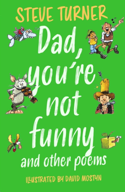 Dad Youre Not Funny and other Poems