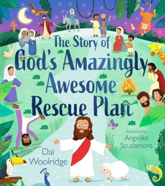 The Story of Gods Amazingly Awesome Rescue Plan