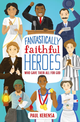 Fantastically Faithful Heroes Who Gave their All