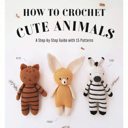 How to Crochet Cute Animals