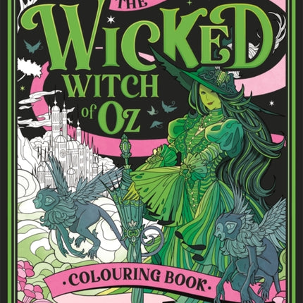 The Wicked Witch of Oz Colouring Book