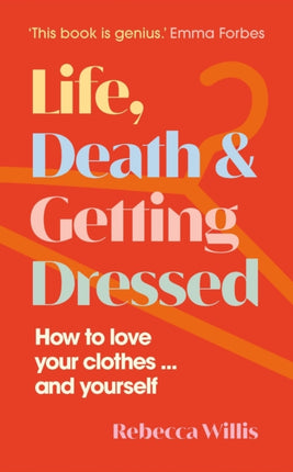 Life Death and Getting Dressed