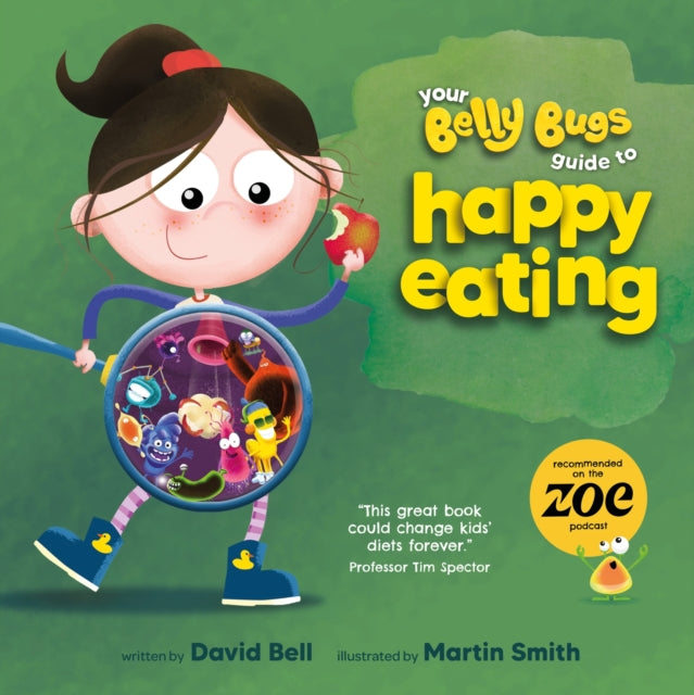 Your Belly Bugs Guide to Happy Eating