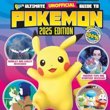 Pokemon Ultimate Unofficial Gaming Guide by GW 2025