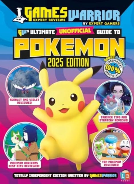 Pokemon Ultimate Unofficial Gaming Guide by GW 2025